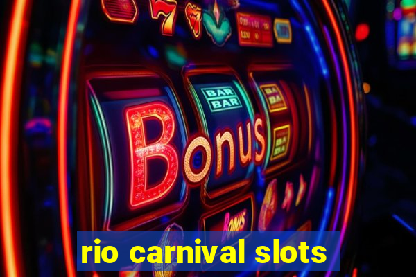 rio carnival slots